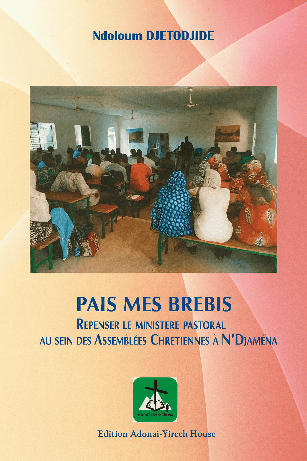 Pais mes brebis - editions adonai yireeh house