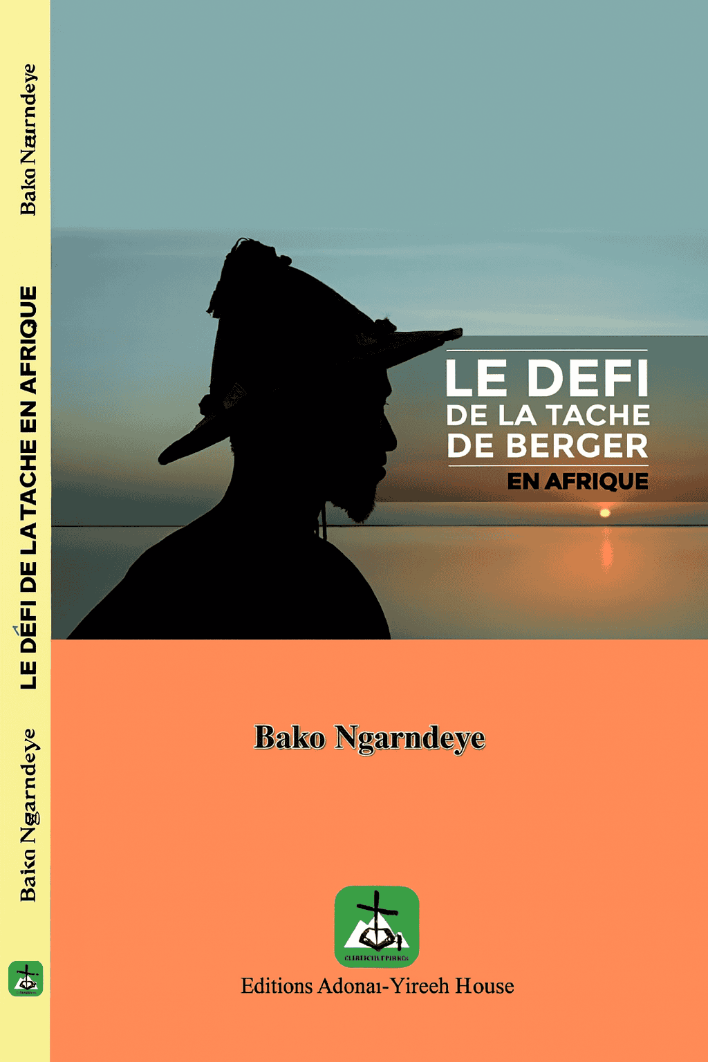 le defi de la tache de berger en afrique - editions adonai yireeh house